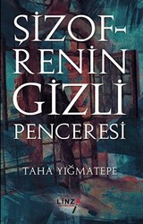 Şizofrenin Gizli Penceresi - Linza Yayınları
