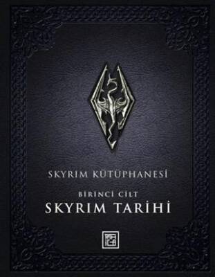 Skyrim Kütüphanesi - Skyrim Tarihi Birinci Cilt - 1