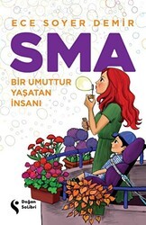 SMA - Bir Umuttur Yaşatan İnsanı - Doğan Solibri