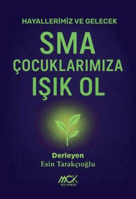 SMA Çocuklarımıza Işık Ol - 1