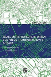 Small Entrepreneurs in Urban Bus Public Transportation in Ankara - Gazi Kitabevi