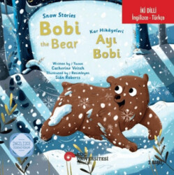 Snow Stories – Bobi The Bear - Kar Hikayeleri – Ayı Bobi - Koç Üniversitesi Yayınları