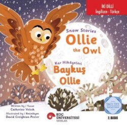 Snow Stories – Ollie The Owl - Kar Hikayeleri – Baykuş Ollie - Koç Üniversitesi Yayınları