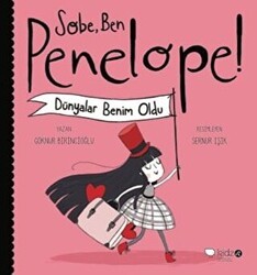Sobe, Ben Penelope! Dünyalar Benim Oldu - Redhouse Kidz Yayınları