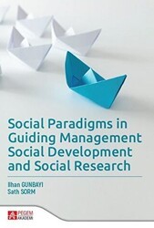 Social Paradigms in Guiding Management Social Development and Social Research - Pegem Akademi Yayıncılık