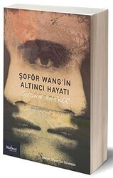 Şoför Wang’in Altıncı Hayatı - Matbuat Yayınları