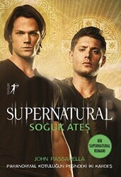 Soğuk Ateş - Supernatural - Artemis Yayınları