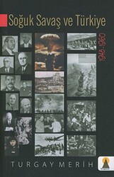 Soğuk Savaş ve Türkiye 1945-1960 - Ebabil Yayınları