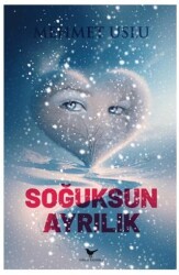 Soğuksun Ayrılık - Günce Yayınları