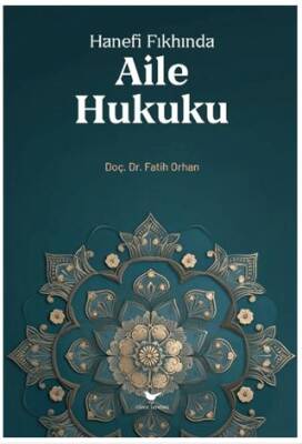 Hanefi Fıkhında Aile Hukuku - 1