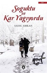 Soğuktu ve Kar Yağıyordu - Dorlion Yayınları