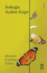 Sokağa Açılan Kapı - Timaş Yayınları