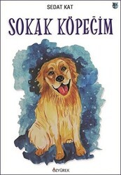 Sokak Köpeğim - Özyürek Yayınları