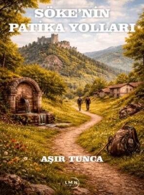Söke’nin Patika Yolları - 1
