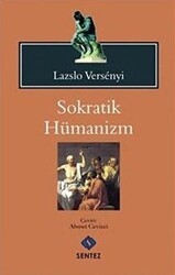 Sokratik Hümanizm - Sentez Yayınları
