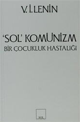 Sol Komünizm Komünizmin Çocukluk Hastalığı - 1