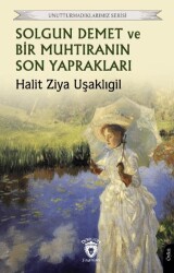 Solgun Demet ve Bir Muhtıranın Son Yaprakları - Dorlion Yayınları