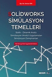 Solidworks Simülasyon Temelleri - Seçkin Yayıncılık