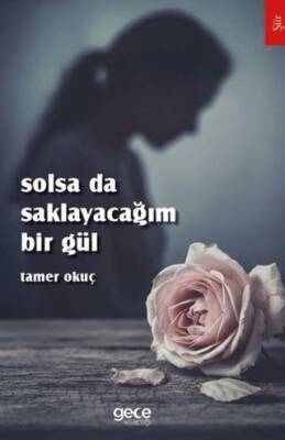 Solsa da Saklayacağım Bir Gül - 1