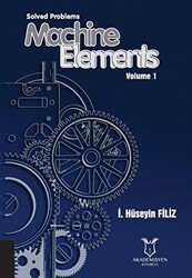Solved Problems Machine Elements Volume 1 - Akademisyen Kitabevi