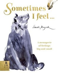 Sometimes I Feel... - Templar Publishing