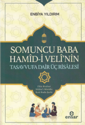 Somoncu Baba Hamid-i Veli`nin Tasavvufa Dair Üç Risalesi - Ensar Neşriyat