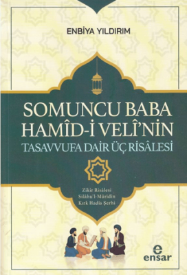 Somoncu Baba Hamid-i Veli`nin Tasavvufa Dair Üç Risalesi - 1