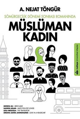 Sömürgecilik Dönemi Sonrası Romanında Müslüman Kadın