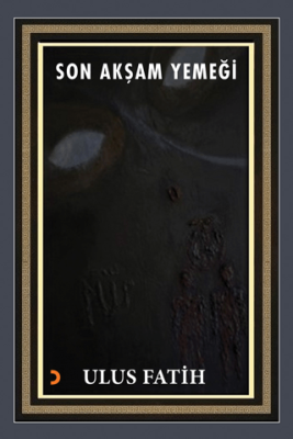 Son Akşam Yemeği - 1