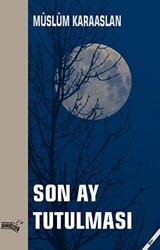 Son Ay Tutulması - Sınırsız Kitap