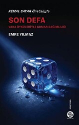 Son Defa - Vaka Öyküleriyle Kumar Bağımlılığı - Sahi Kitap