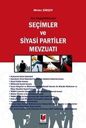 Son Değişiklikleriyle Seçimler ve Siyasi Partiler Mevzuatı - Adalet Yayınevi