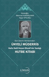 Son Devrin Alimlerinden Ünyeli Müderris Hafız Halil Koyun Efendi’nin Yazdığı Hutbe Kitabı - Liman Yayınevi