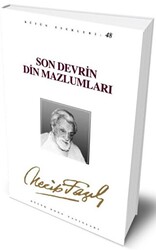 Son Devrin Din Mazlumları : 40 - Necip Fazıl Bütün Eserleri - Büyük Doğu Yayınları