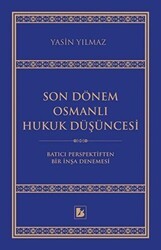 Son Dönem Osmanlı Hukuk Düşüncesi - 1