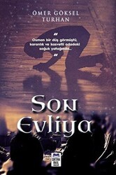 Son Evliya - Ortak Akıl Yayınları