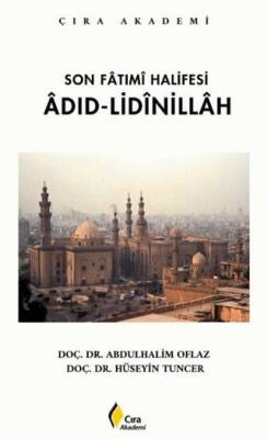 Son Fatımi Halifesi Adıd-Lidinillah - 1