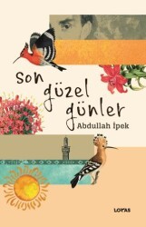 Son Güzel Günler - Loras Kitap