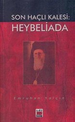 Son Haçlı Kalesi: Heybeliada - Elips Kitap