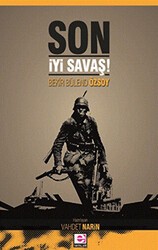 Son İyi Savaş - E Yayınları