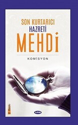 Son Kurtarıcı Hazreti Mehdi - Asr Yayınları