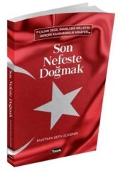 Son Nefeste Doğmak - İlmek Kitap