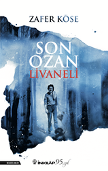 Son Ozan Livaneli - İnkılap Kitabevi