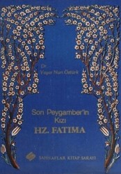 Son Peygamber’in Kızı Hz. Fatıma - 1