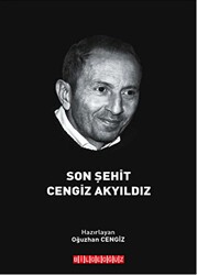 Son Şehit Cengiz Akyıldız - Bilgeoğuz Yayınları