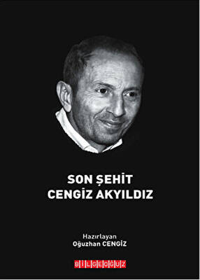 Son Şehit Cengiz Akyıldız - 1