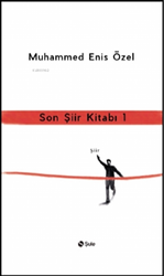 Son Şiir Kitabı 1 - Şule Yayınları