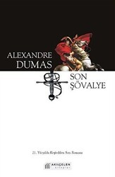 Son Şövalye - Akıl Çelen Kitaplar