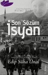 Son Sözüm İsyan - Mahlas Yayınları