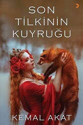 Son Tilkinin Kuyruğu - Cinius Yayınları